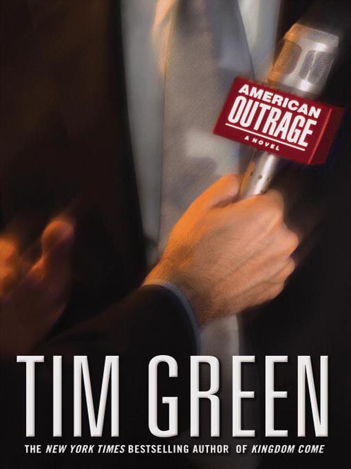 Title details for American Outrage by Tim Green - Wait list